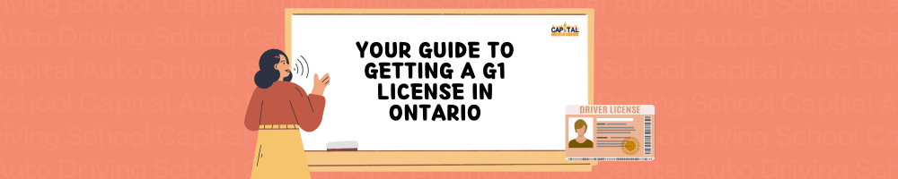 How to Get a G1 License in Ontario illustration capital auto driving school