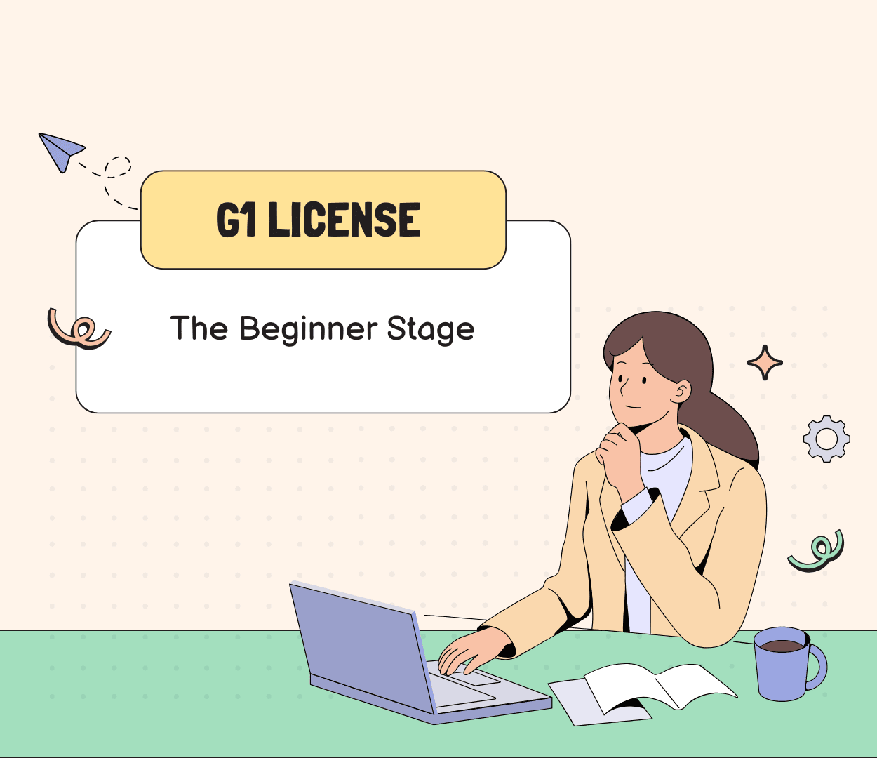 an illustration of a person sitting at a desk with a laptop thinking about the G1 License